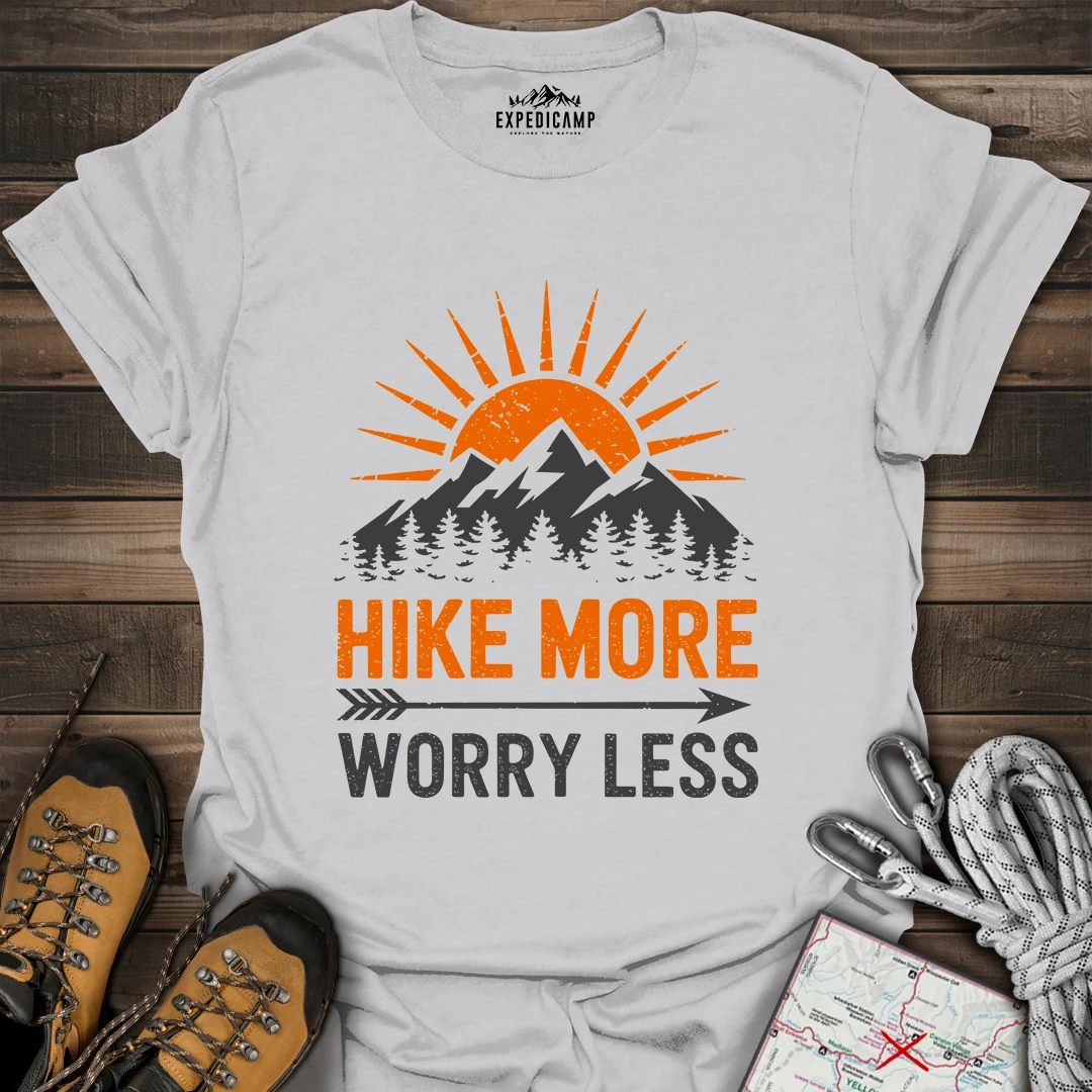 Hike More Worry Less T-Shirt