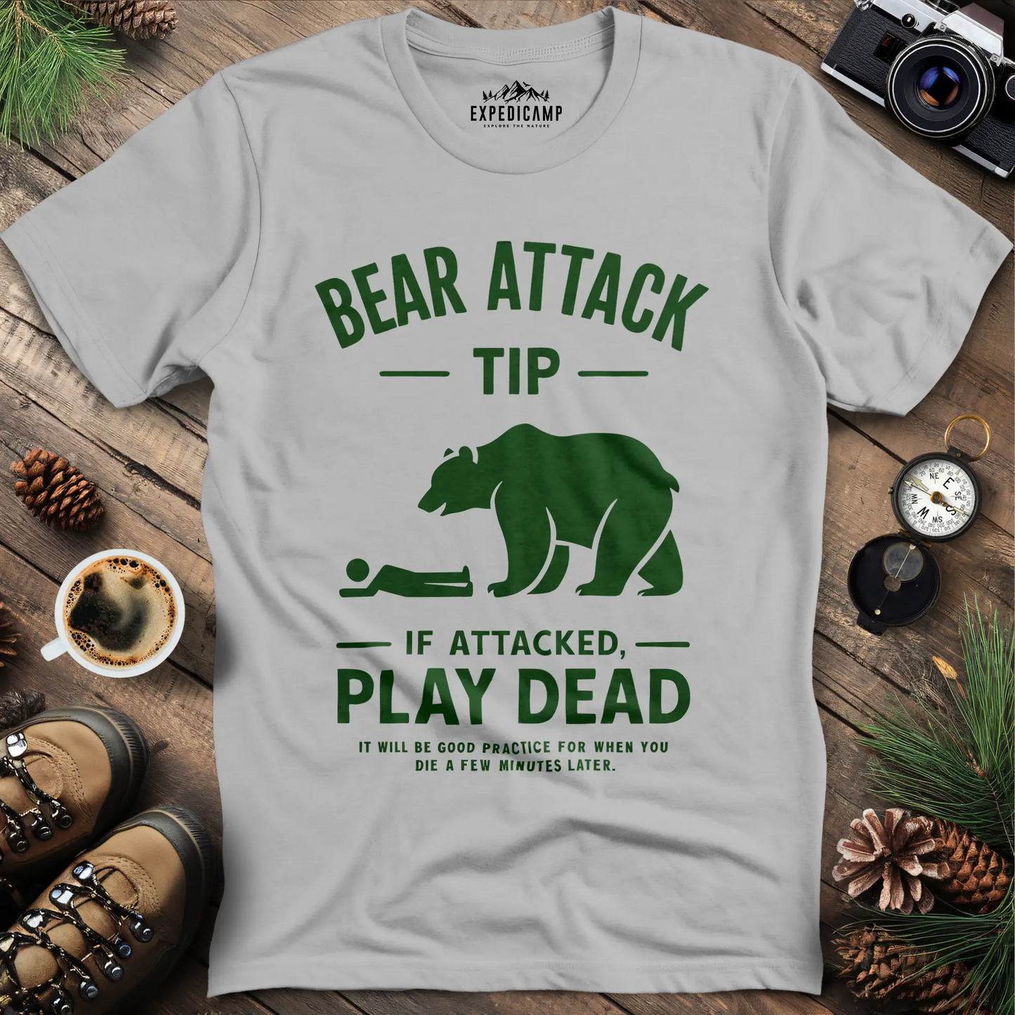 Bear Attack Tip If Attacked Play Dead T-Shirt