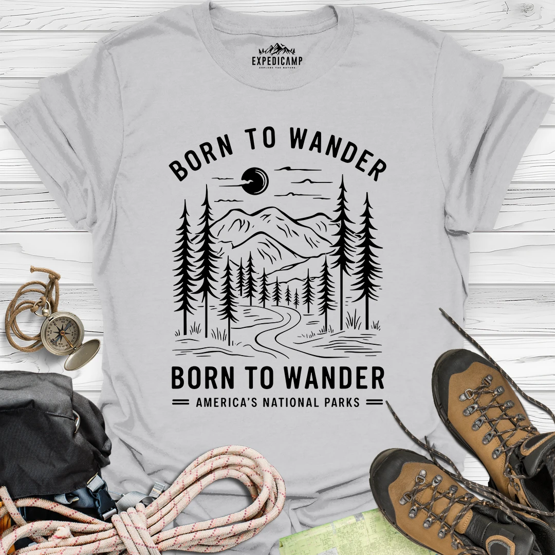 Born To Wander America's National Parks T-Shirt