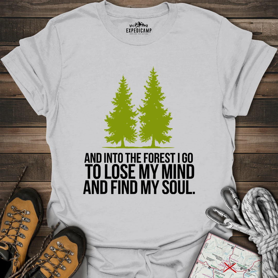 Lose My Mind And Find My Soul T-Shirt