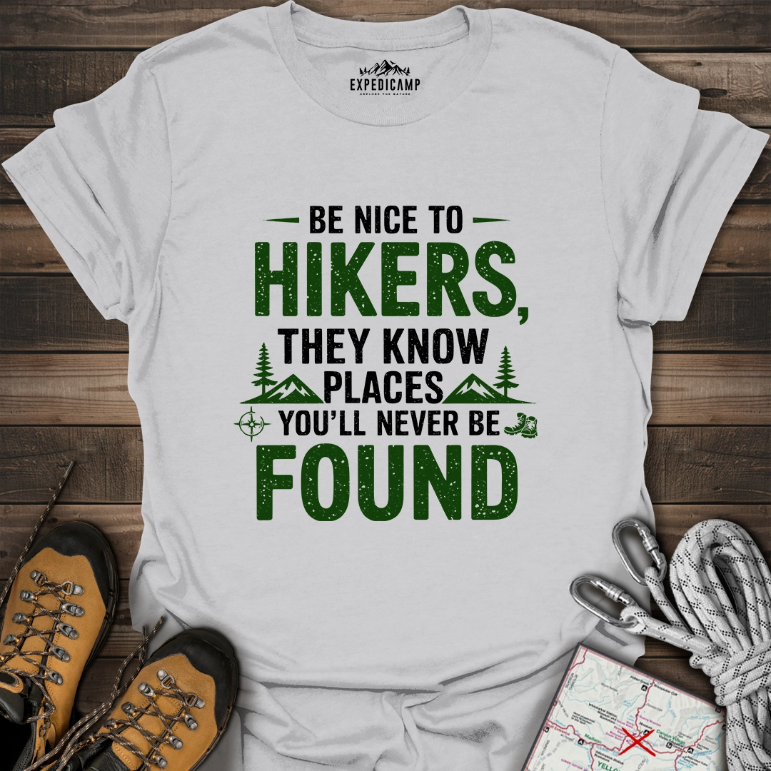 Be Nice To Hikers T-Shirt