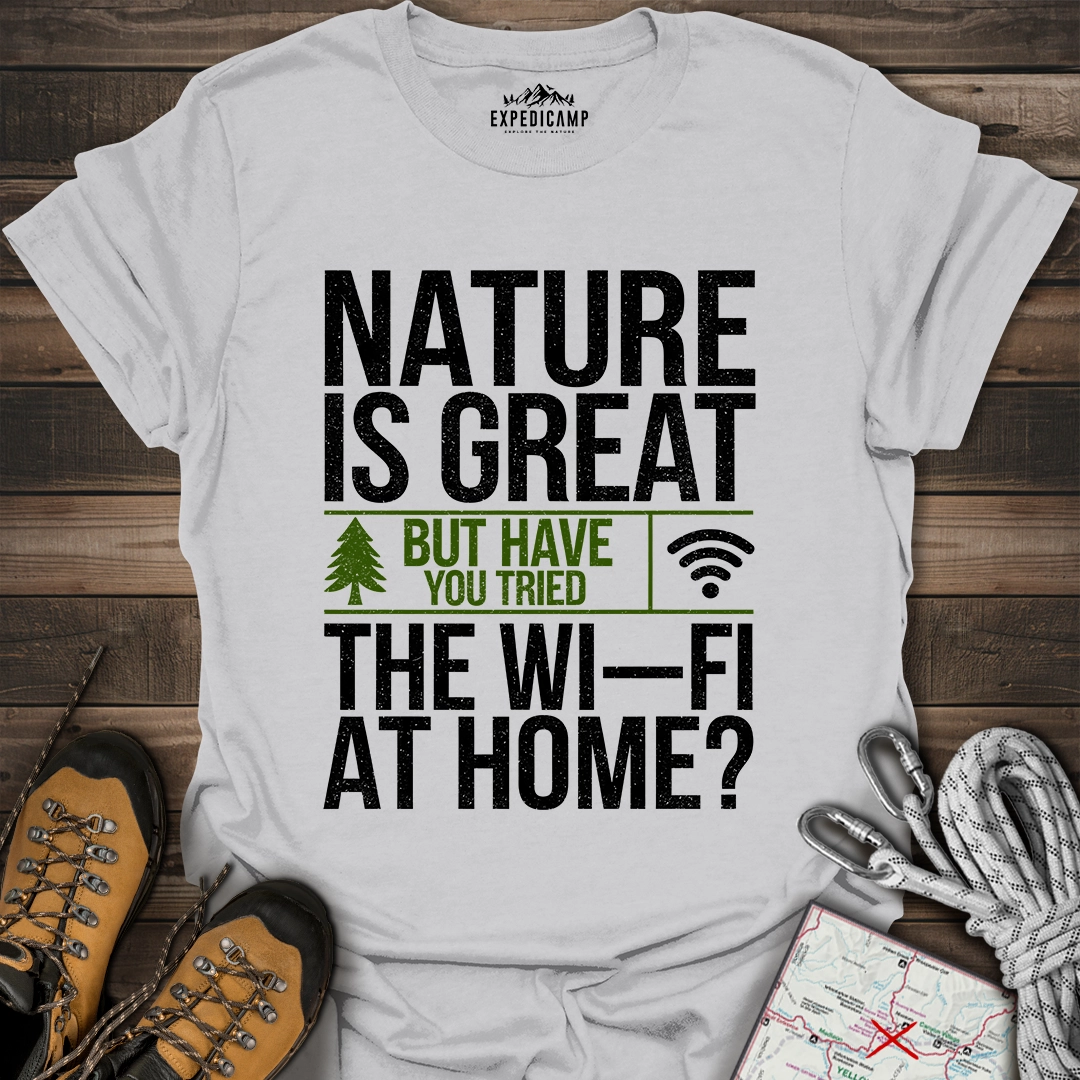 Nature Is Great T-Shirt