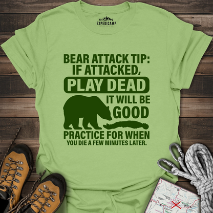 Bear Survival Tip If Attacked Play Dead T-Shirt