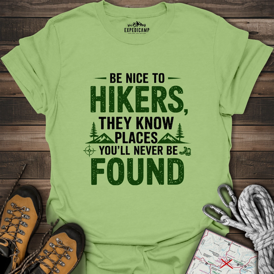 Be Nice To Hikers T-Shirt