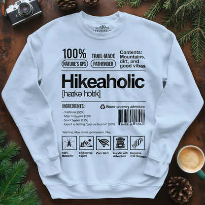 Hikeaholic Sweatshirt – Funny Hiking Addict Label