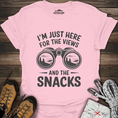 I Just Here For The Views And The Snacks T-Shirt