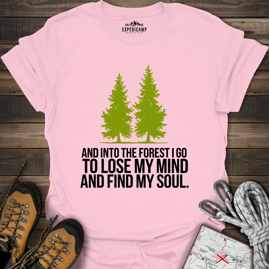 Lose My Mind And Find My Soul T-Shirt