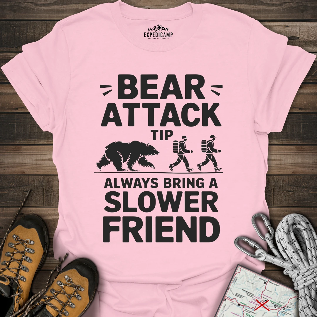 Bear Attack Tip Always Bring Slower Friend T-Shirt