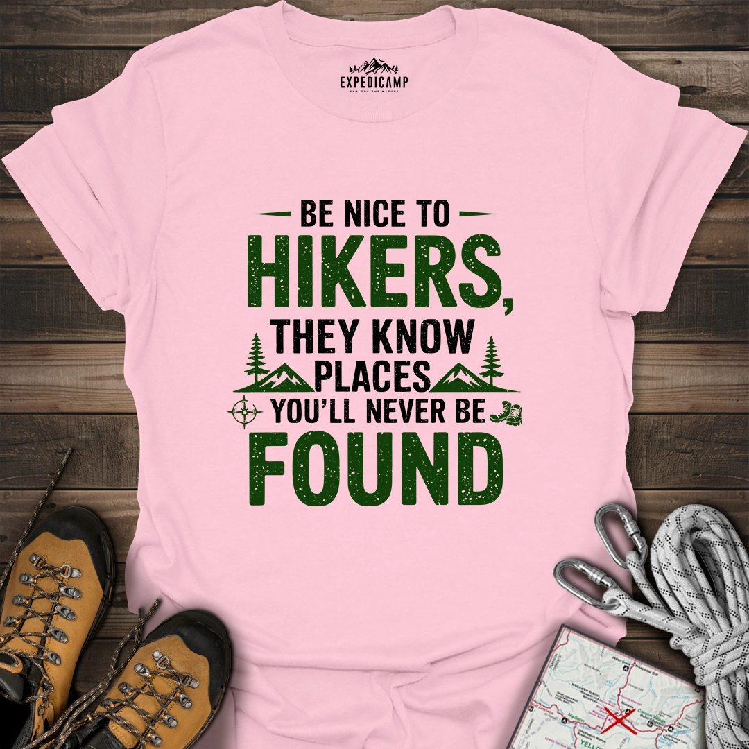 Be Nice To Hikers T-Shirt