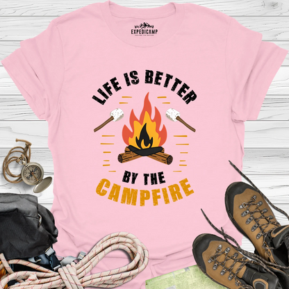 Life Is Better By The Campfire T-Shirt