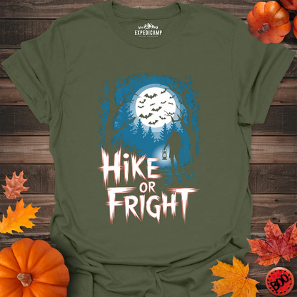 Hike Or Fright T-Shirt