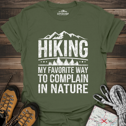 Hiking My Favorite Way To Complain T-Shirt