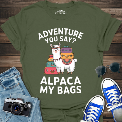 Adventure You Say Alpaca My Bags T-Shirt