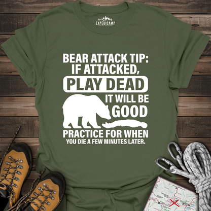 Bear Survival Tip If Attacked Play Dead T-Shirt