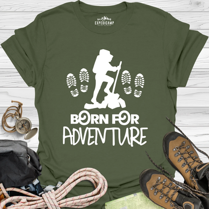 Born For Adventure T-Shirt