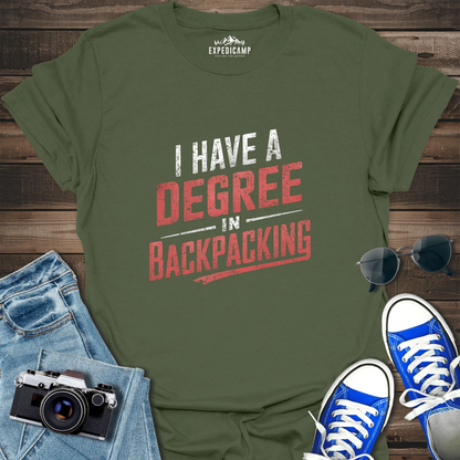 I Have A Degree In Backpacking T-Shirt