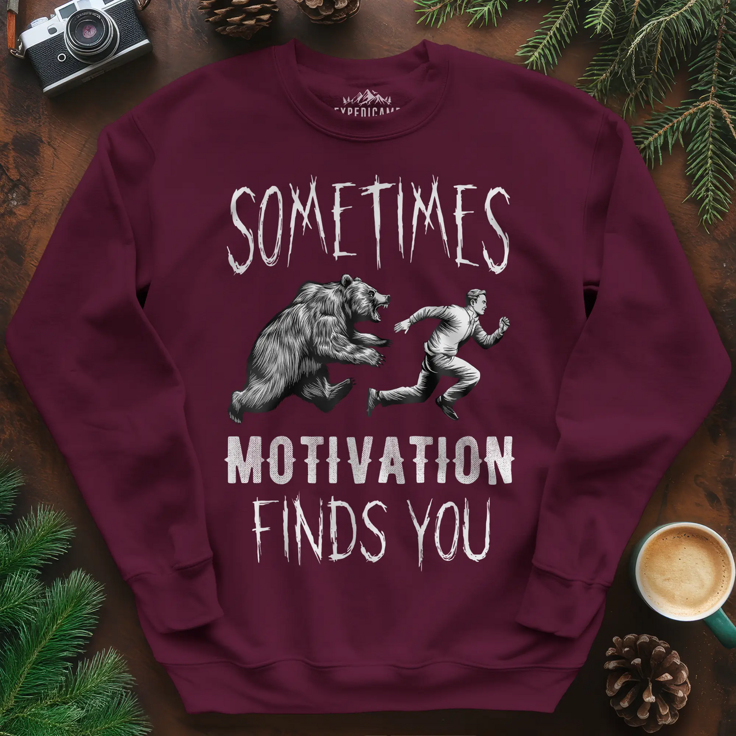 Sometimes Motivation Finds You Hikers Run Sweatshirt