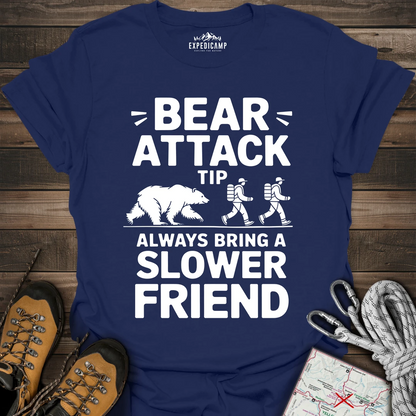 Bear Attack Tip Always Bring Slower Friend T-Shirt