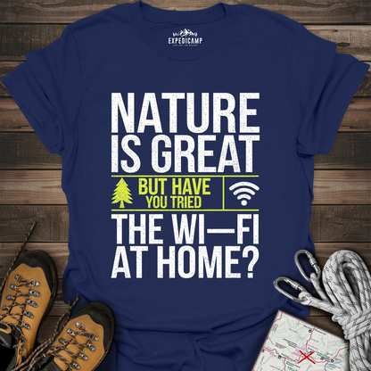 Nature Is Great T-Shirt