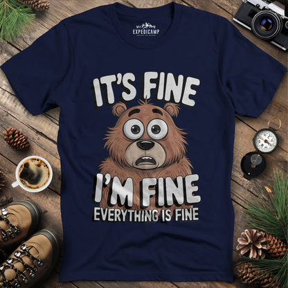 It's Fine, I'm Fine Bear T-Shirt