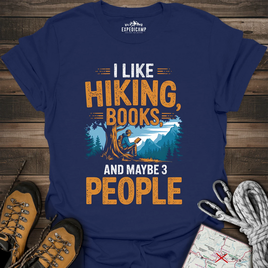 I Like Hiking Books And Maybe 3 People T-Shirt