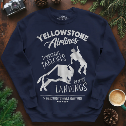 Yellowstone Airlines Sweatshirt - Turbulent Takeoffs & Rocky Landings