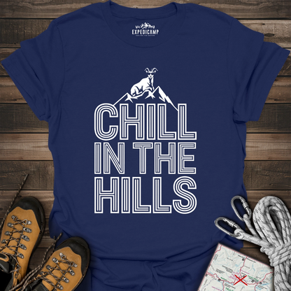 Chill In The Hills T-Shirt