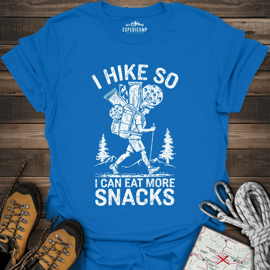 I Hike So I Can Eat More Snacks T-Shirt