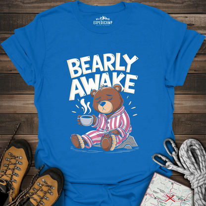 Bearly Awake T-Shirt