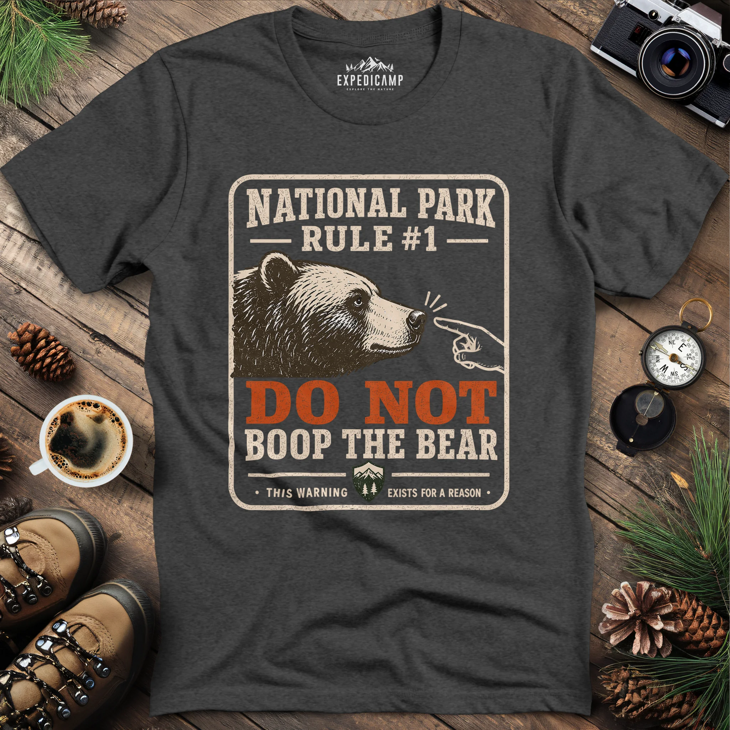 National Park Rule #1 T-Shirt