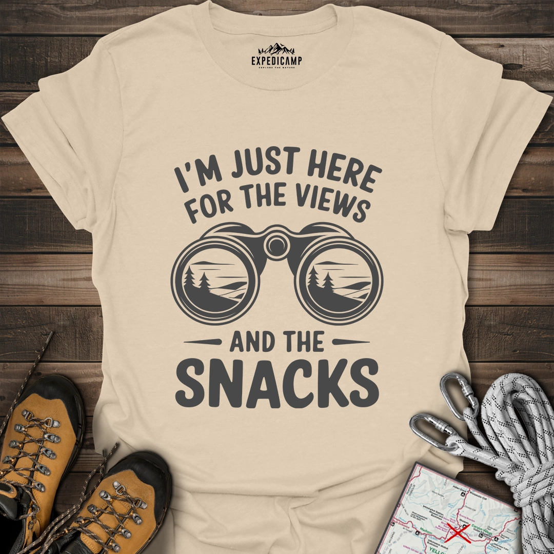 I Just Here For The Views And The Snacks T-Shirt