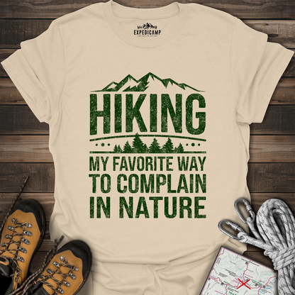 Hiking My Favorite Way To Complain T-Shirt