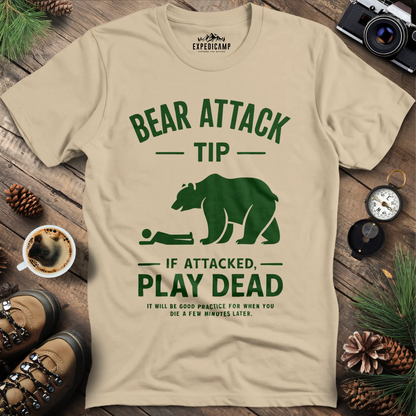 Bear Attack Tip If Attacked Play Dead T-Shirt