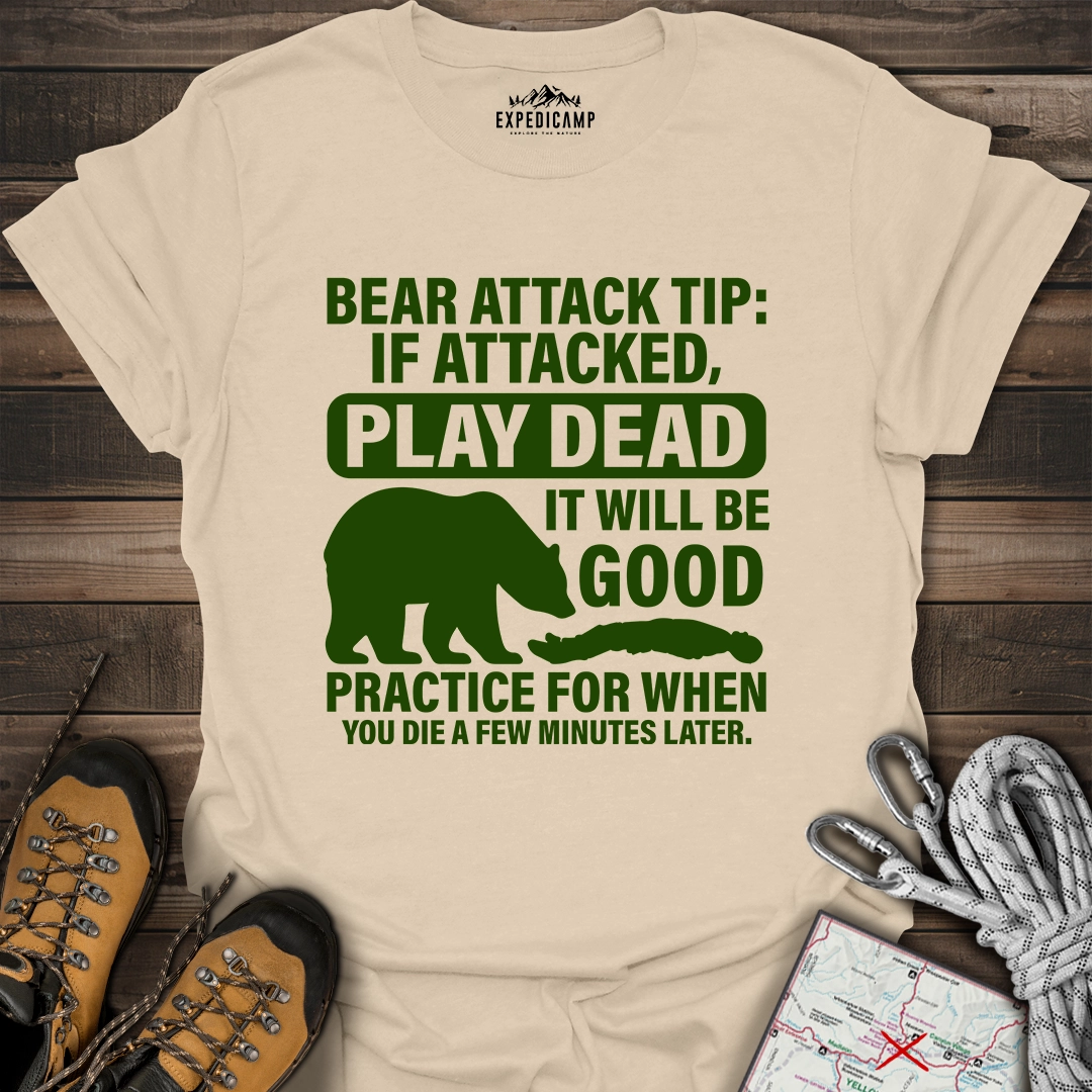 Bear Survival Tip If Attacked Play Dead T-Shirt