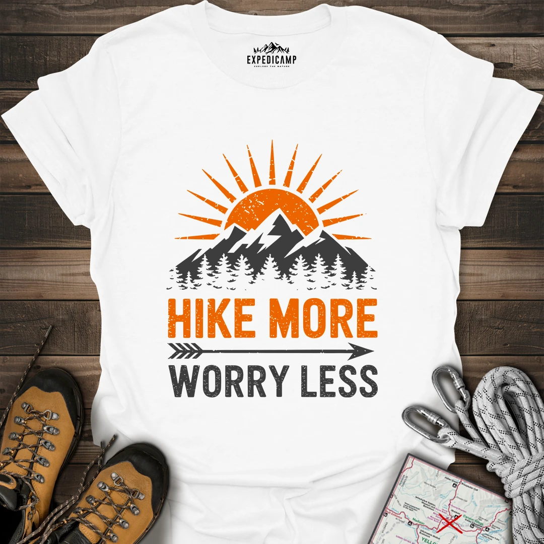 Hike More Worry Less T-Shirt