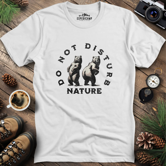 Do Not Disturb Nature - Bears T-Shirt