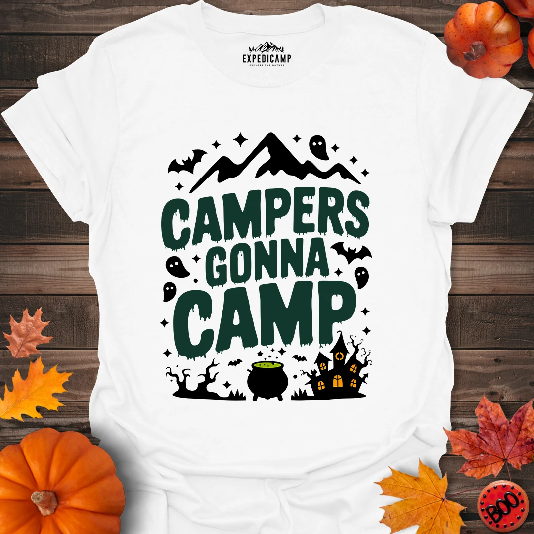 Campers Gonna Camp T-Shirt