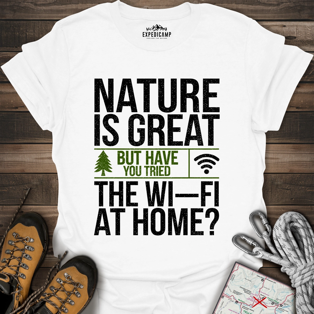 Nature Is Great T-Shirt