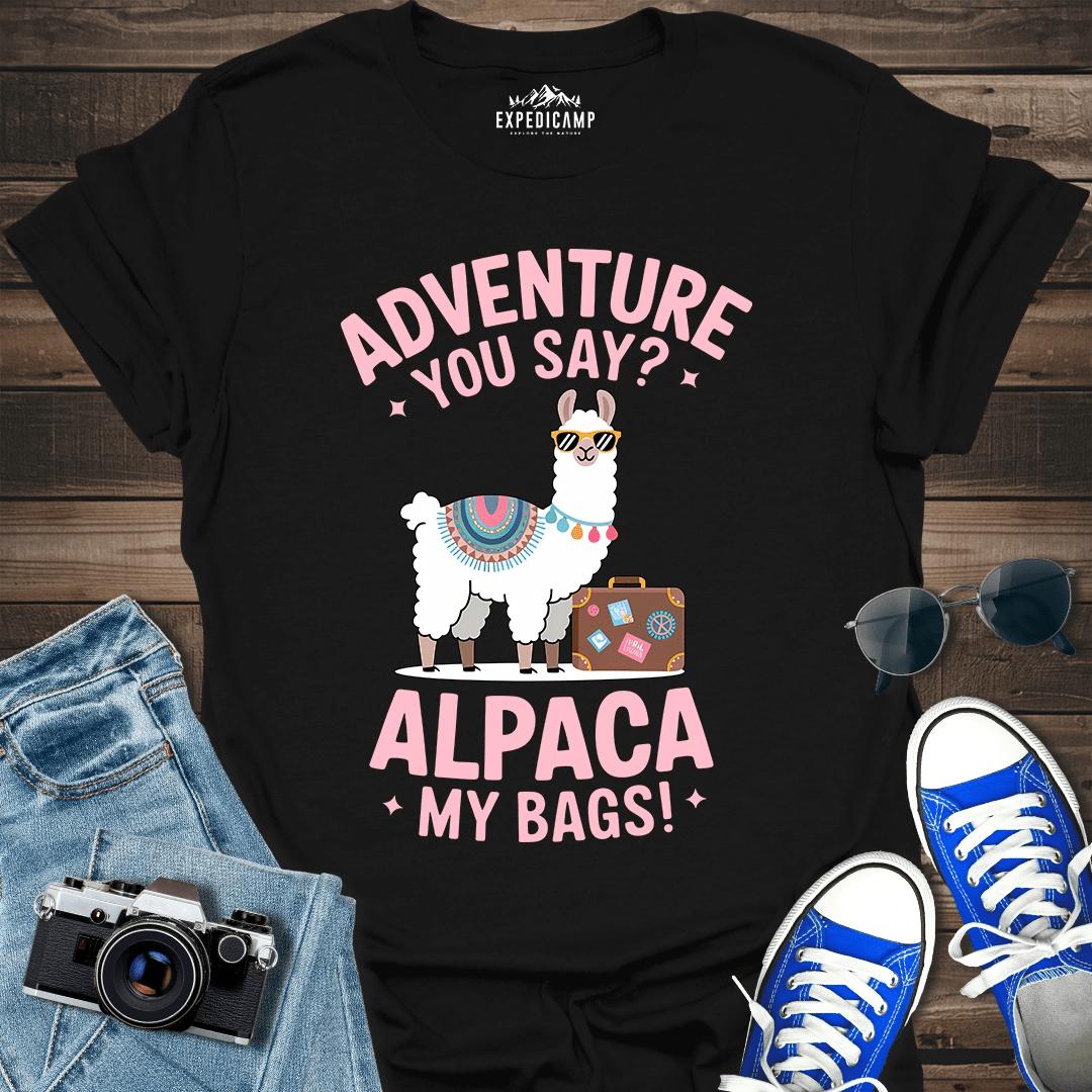 Adventure You Say I'll Pack My Bags T-Shirt – Black – Outdoor apparel for travel, hiking, camping, and nature lovers – ExpediCamp