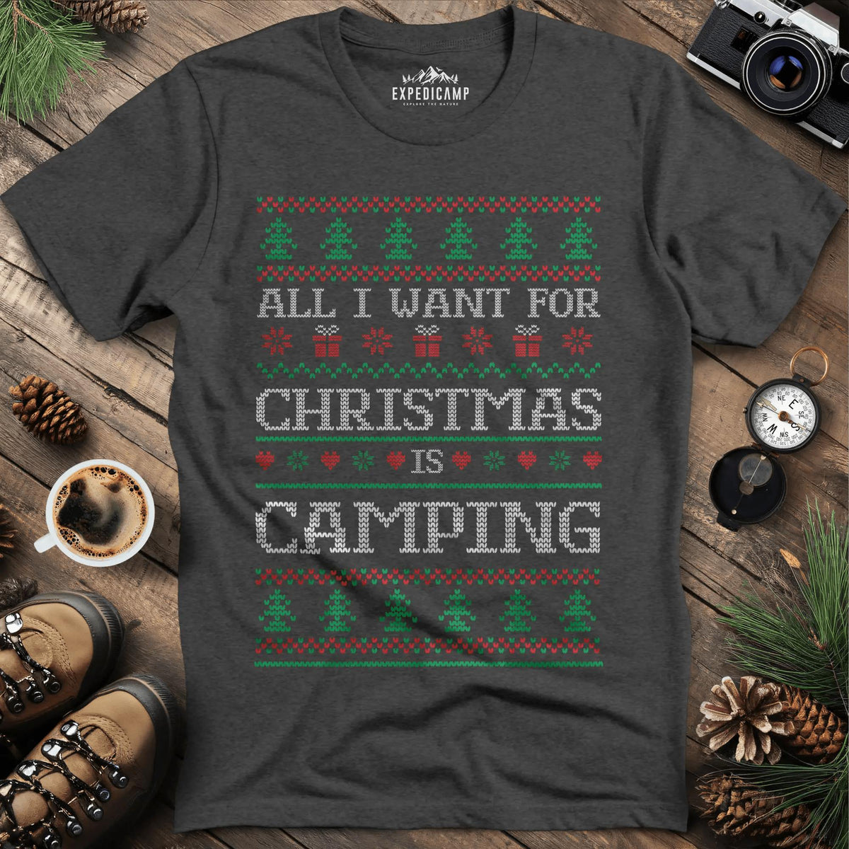 All I Want For Christmas Is Camping T-Shirt – Dark Heather – Outdoor apparel for travel, hiking, camping, and nature lovers – ExpediCamp