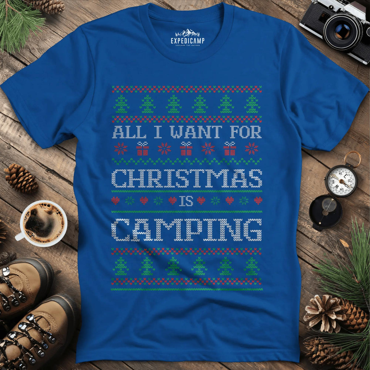 All I Want For Christmas Is Camping T-Shirt – Royal – Outdoor apparel for travel, hiking, camping, and nature lovers – ExpediCamp