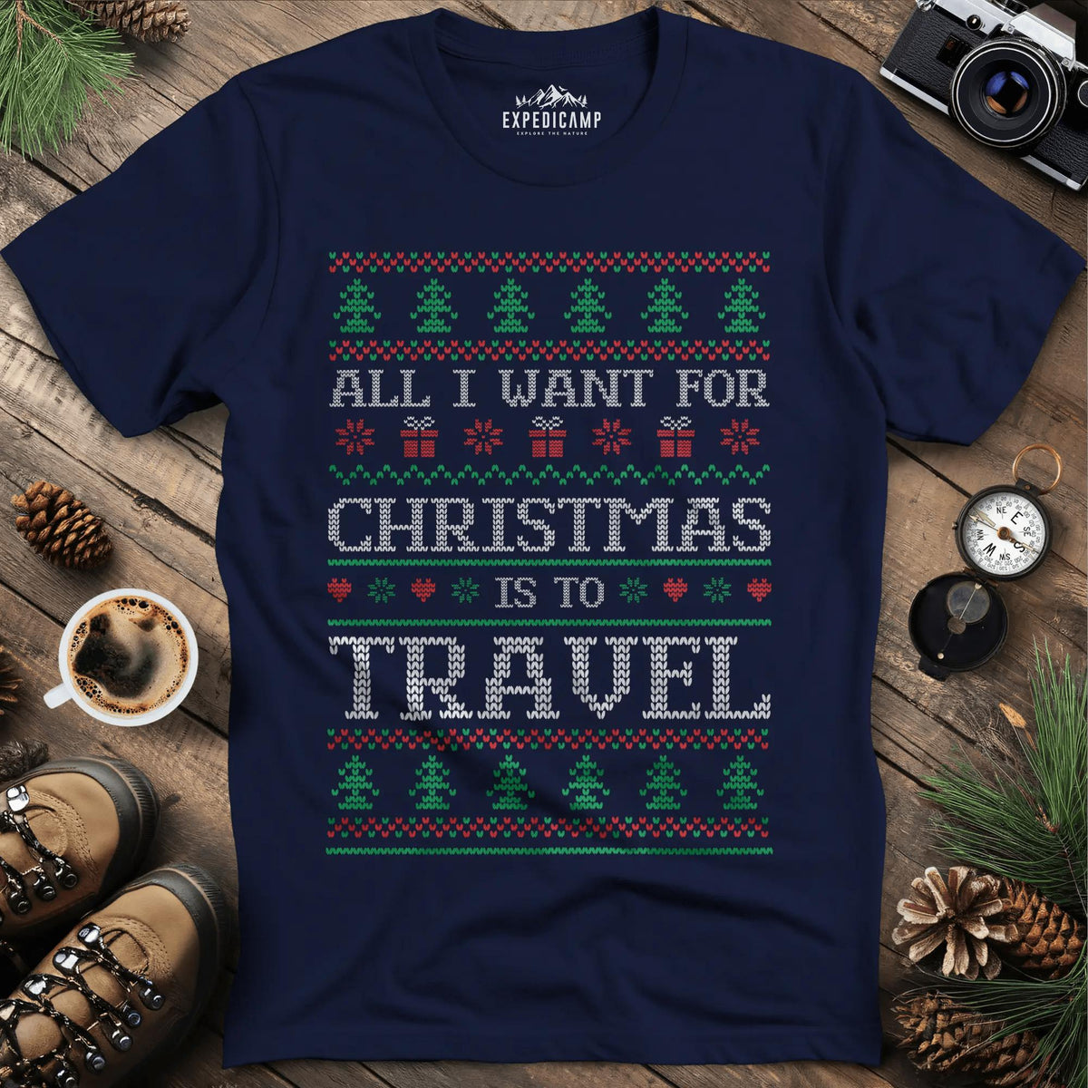 All I Want For Christmas Is To Travel T-Shirt – Navy – Outdoor apparel for travel, hiking, camping, and nature lovers – ExpediCamp