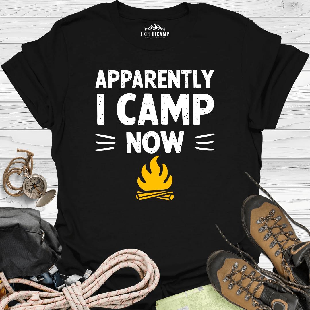 Apparently I Camp Now T-Shirt – Black – Outdoor apparel for travel, hiking, camping, and nature lovers – ExpediCamp