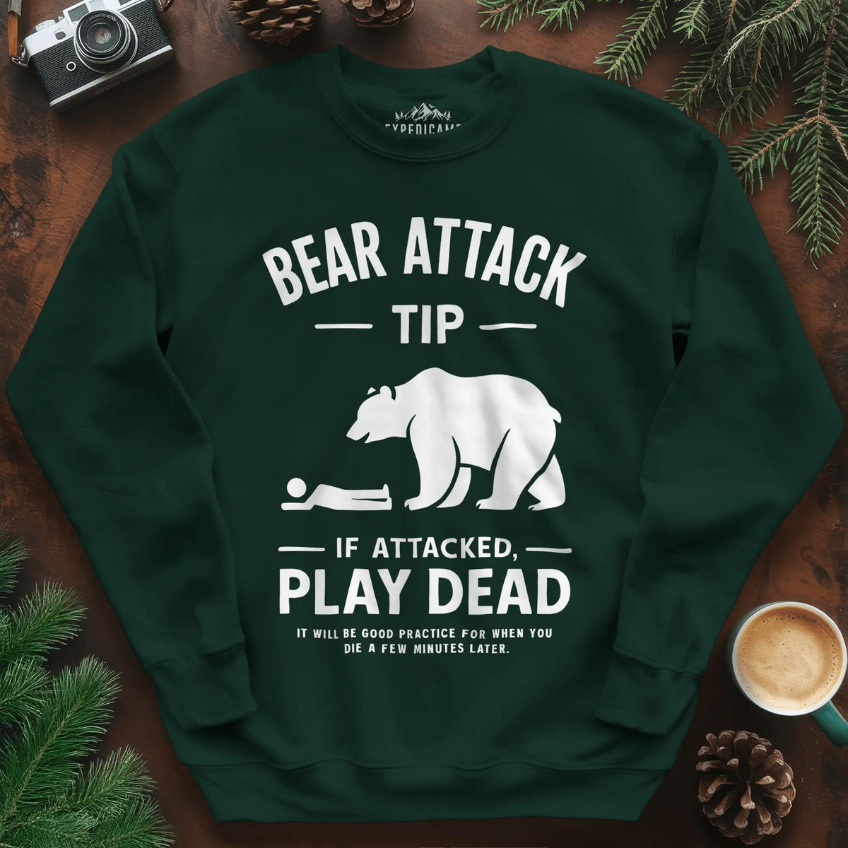 Bear Attack Tip Sweatshirt – Funny Wilderness Survival Sweatshirt – Forest Green – Outdoor apparel for travel, hiking, camping, and nature lovers – ExpediCamp