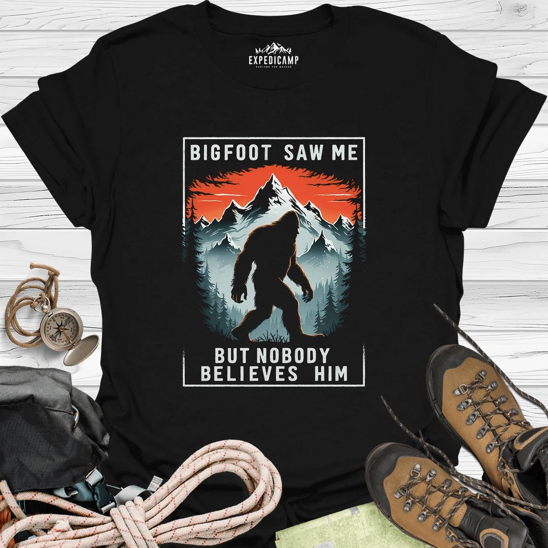 Bigfoot Saw Me But Nobody Believes Him T-Shirt – Black – Outdoor apparel for travel, hiking, camping, and nature lovers – ExpediCamp