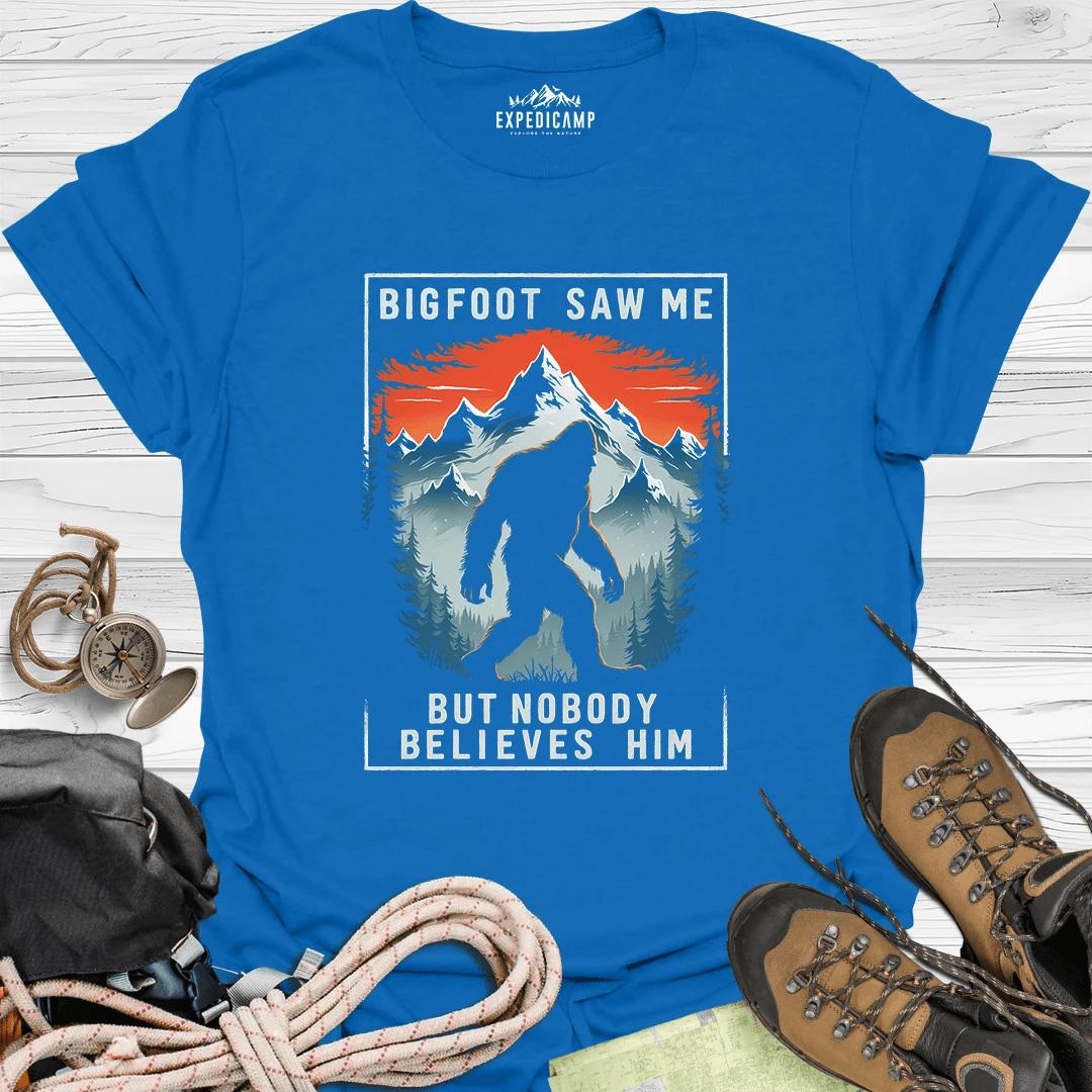Bigfoot Saw Me But Nobody Believes Him T-Shirt – Royal – Outdoor apparel for travel, hiking, camping, and nature lovers – ExpediCamp