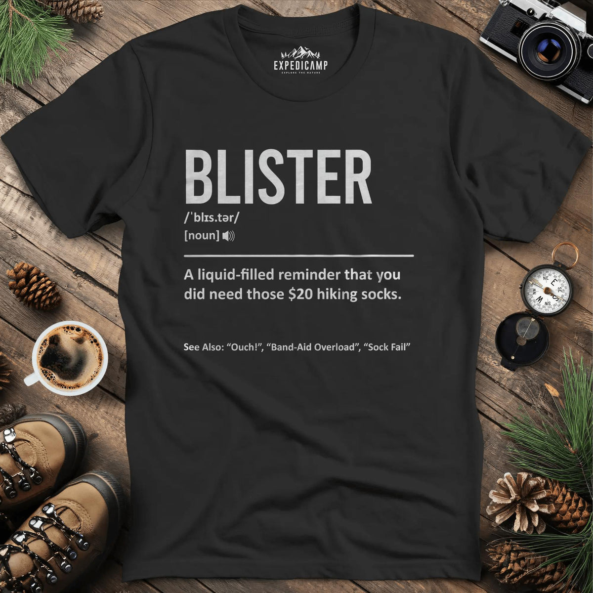 Blister Definition T-Shirt – Black – Outdoor apparel for travel, hiking, camping, and nature lovers – ExpediCamp