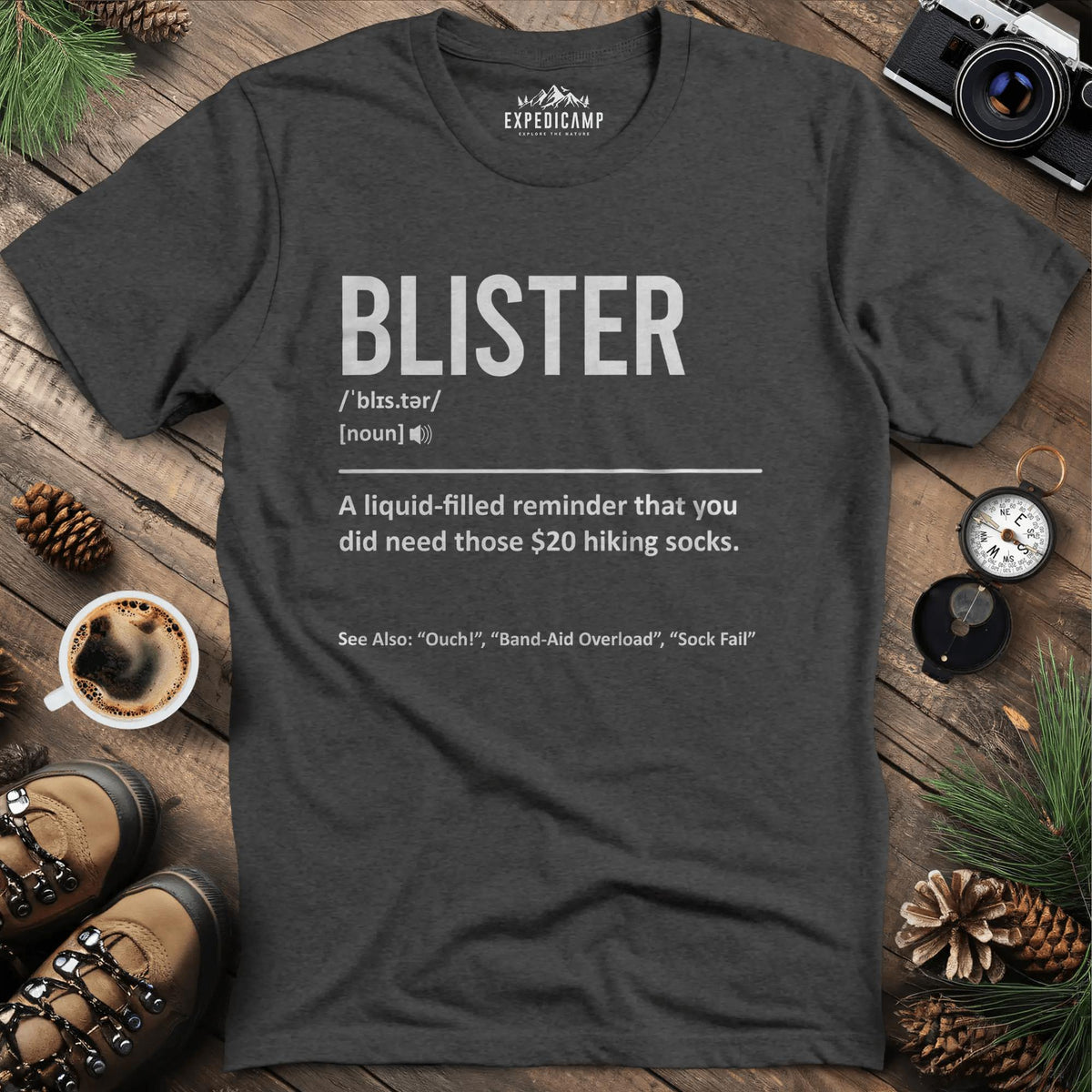 Blister Definition T-Shirt – Dark Heather – Outdoor apparel for travel, hiking, camping, and nature lovers – ExpediCamp