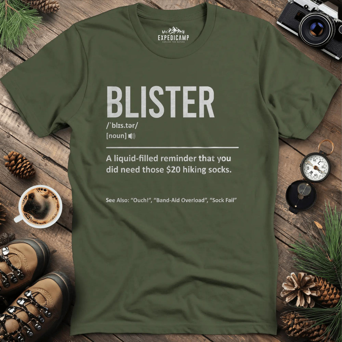 Blister Definition T-Shirt – Military Green – Outdoor apparel for travel, hiking, camping, and nature lovers – ExpediCamp