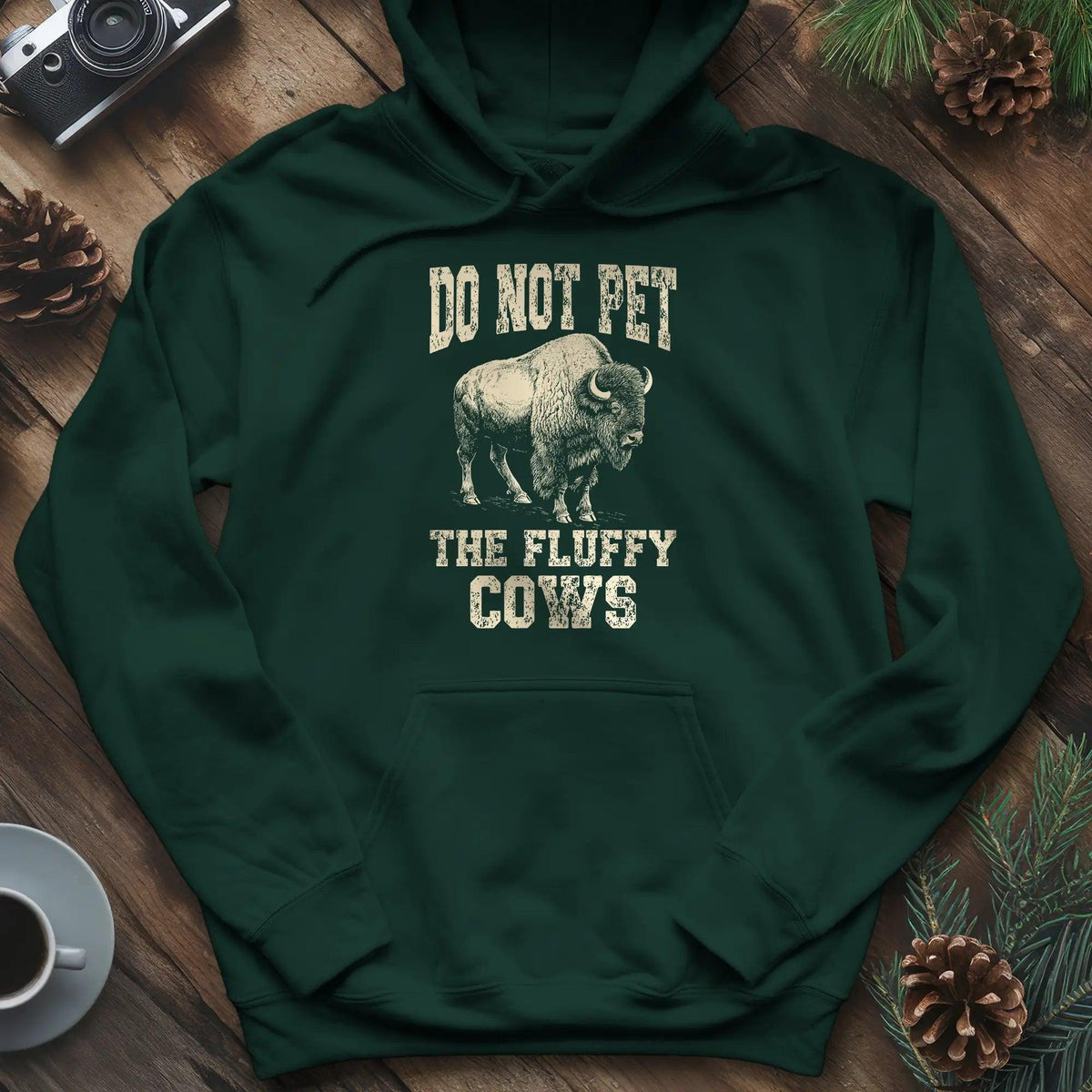 Do Not Pet The Fluffy Cows Hoodie – Forest Green – Outdoor apparel for travel, hiking, camping, and nature lovers – ExpediCamp